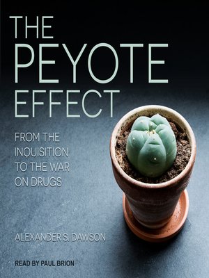 cover image of The Peyote Effect